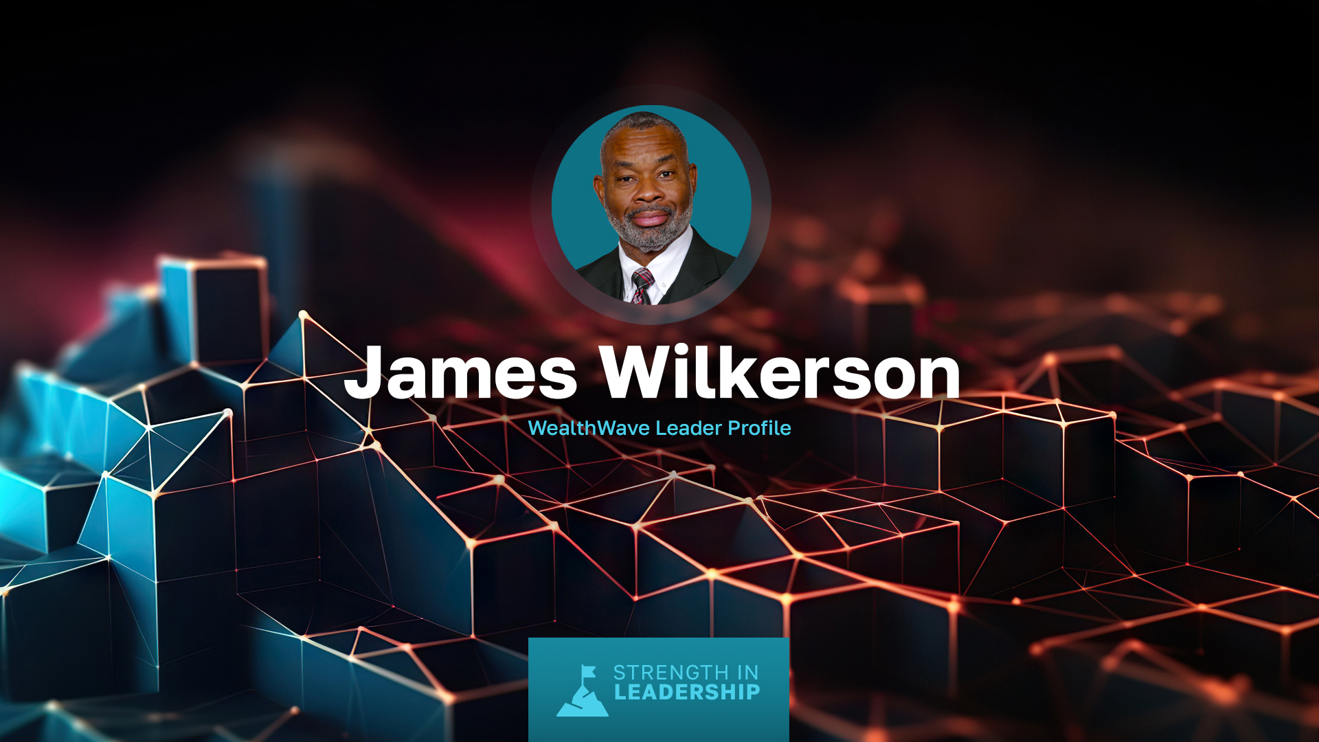 Hồ sơ lãnh đạo: James Wilkerson— Từ Sĩ quan Hải quân đến Lãnh đạo Ngành Tài chính